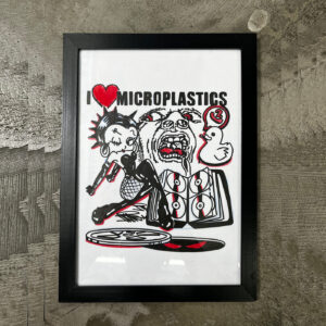 QUADRO A4 ORIGINAL - I LOVE MICROPLASTICS